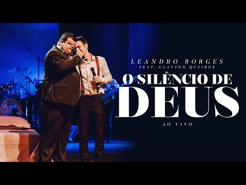 O Silêncio de Deus — Leandro Borges e Clayton Queiroz