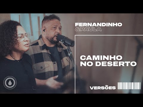 Caminho no Deserto — Fernandinho e Paula