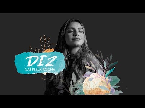 Diz — Gabriela Rocha