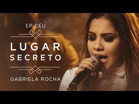 Lugar Secreto — Gabriela Rocha