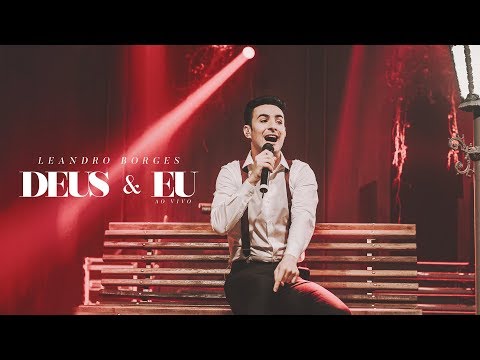 Deus e Eu — Leandro Borges